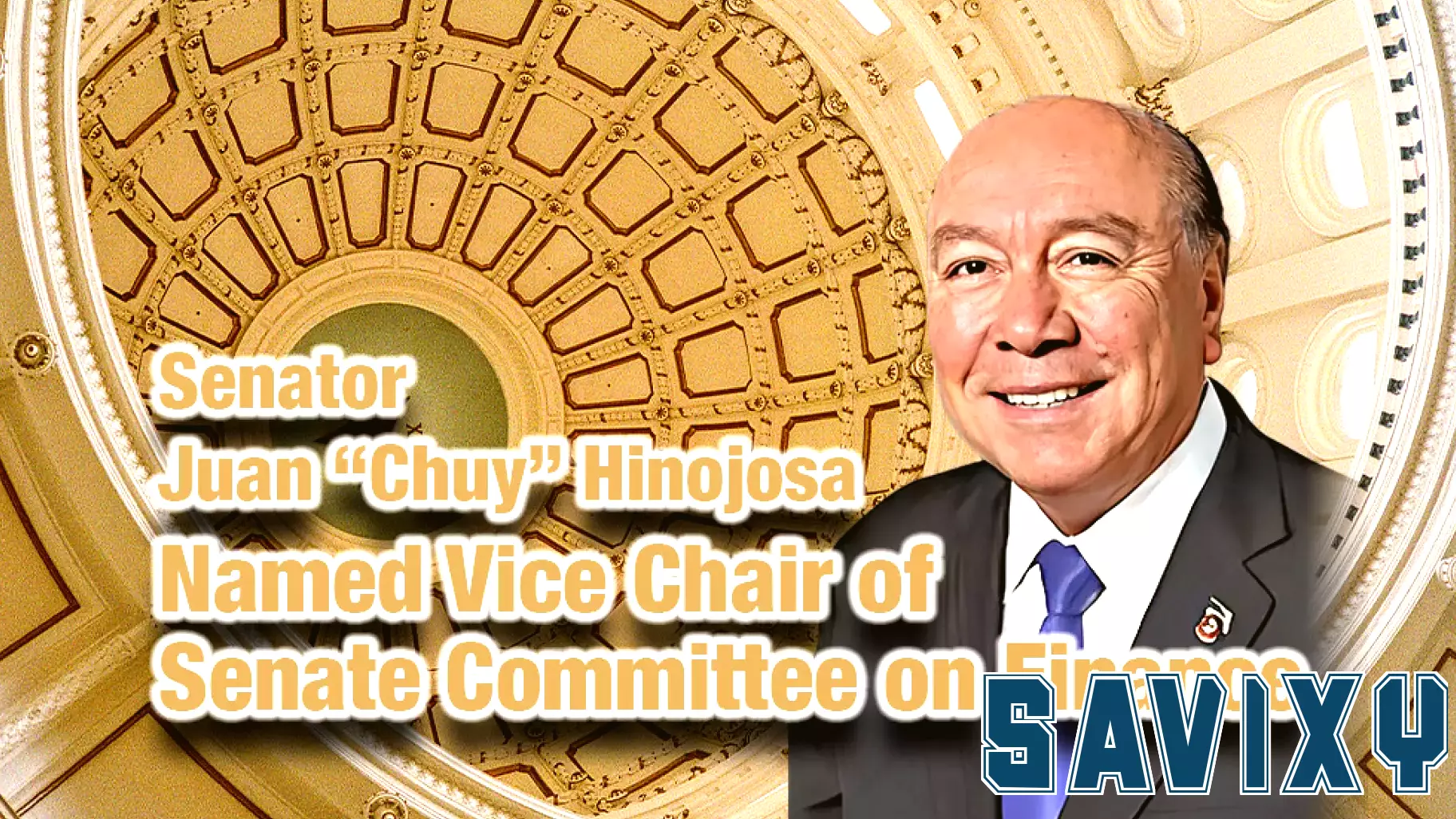 Senator Juan “Chuy” Hinojosa Appointed as Vice Chair of Finance Committee